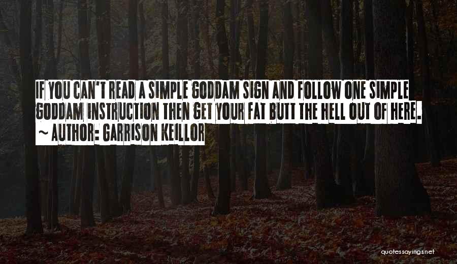 Ever Garrison Quotes By Garrison Keillor