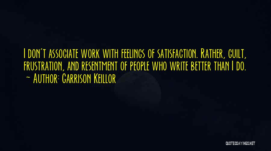 Ever Garrison Quotes By Garrison Keillor