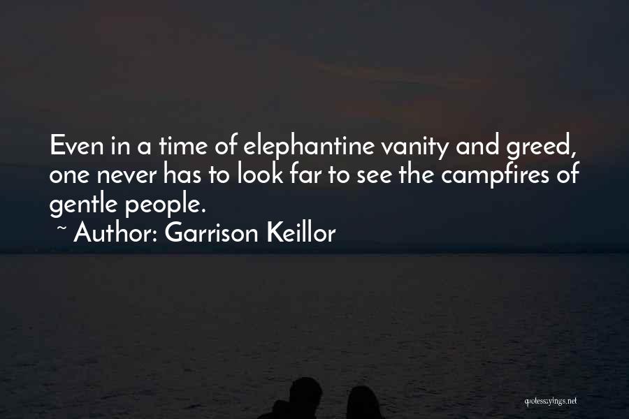 Ever Garrison Quotes By Garrison Keillor