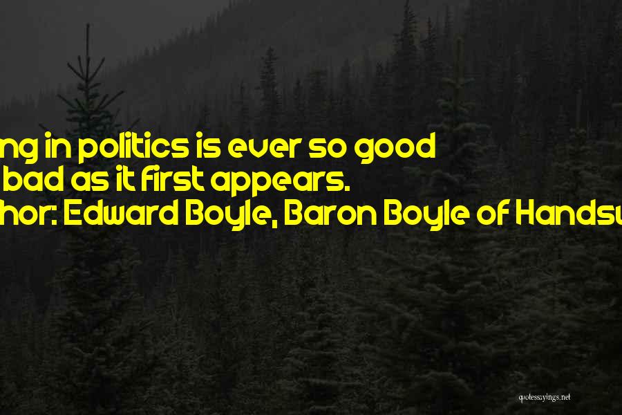 Ever Good Quotes By Edward Boyle, Baron Boyle Of Handsworth