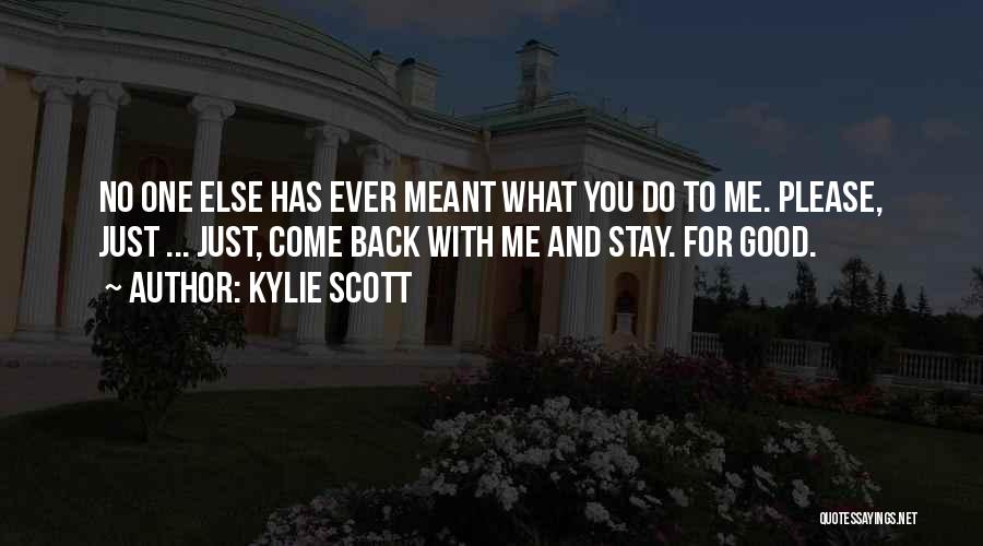 Ever Good Quotes By Kylie Scott