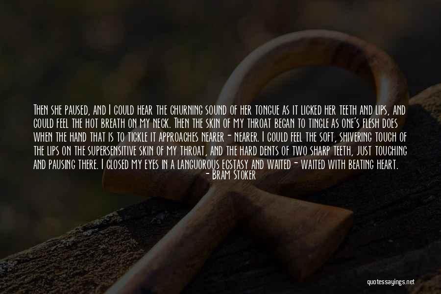 Ever Heart Touching Quotes By Bram Stoker Ever Heart Touching Quotes By Bram Stoker