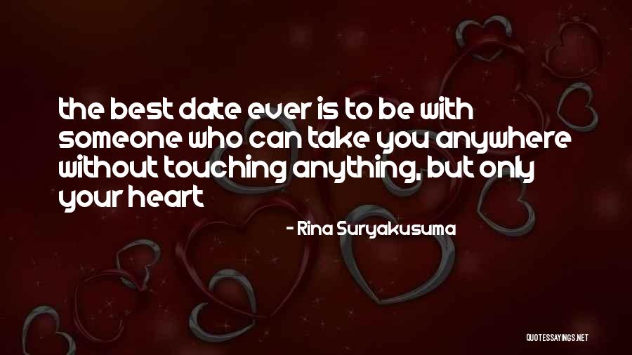 Ever Heart Touching Quotes By Rina Suryakusuma Ever Heart Touching Quotes By Rina Suryakusuma