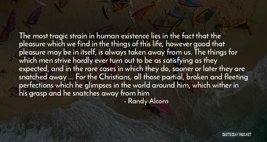 Ever Lasting Life Quotes By Randy Alcorn Ever Lasting Life Quotes By Randy Alcorn