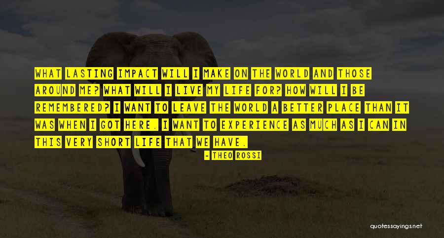 Ever Lasting Life Quotes By Theo Rossi Ever Lasting Life Quotes By Theo Rossi