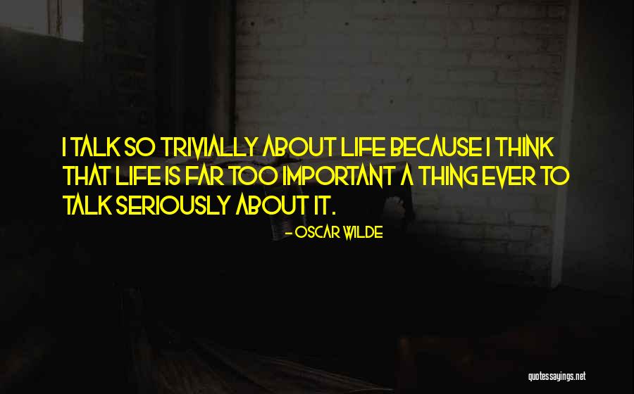 Ever Life Quotes By Oscar Wilde Ever Life Quotes By Oscar Wilde