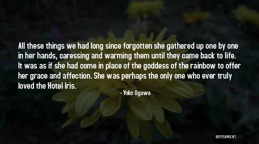 Ever Life Quotes By Yoko Ogawa Ever Life Quotes By Yoko Ogawa