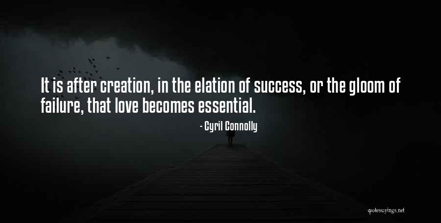 Ever Love Failure Quotes By Cyril Connolly Ever Love Failure Quotes By Cyril Connolly