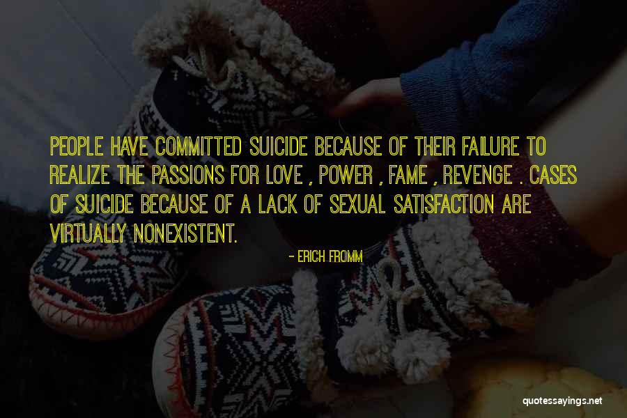 Ever Love Failure Quotes By Erich Fromm Ever Love Failure Quotes By Erich Fromm