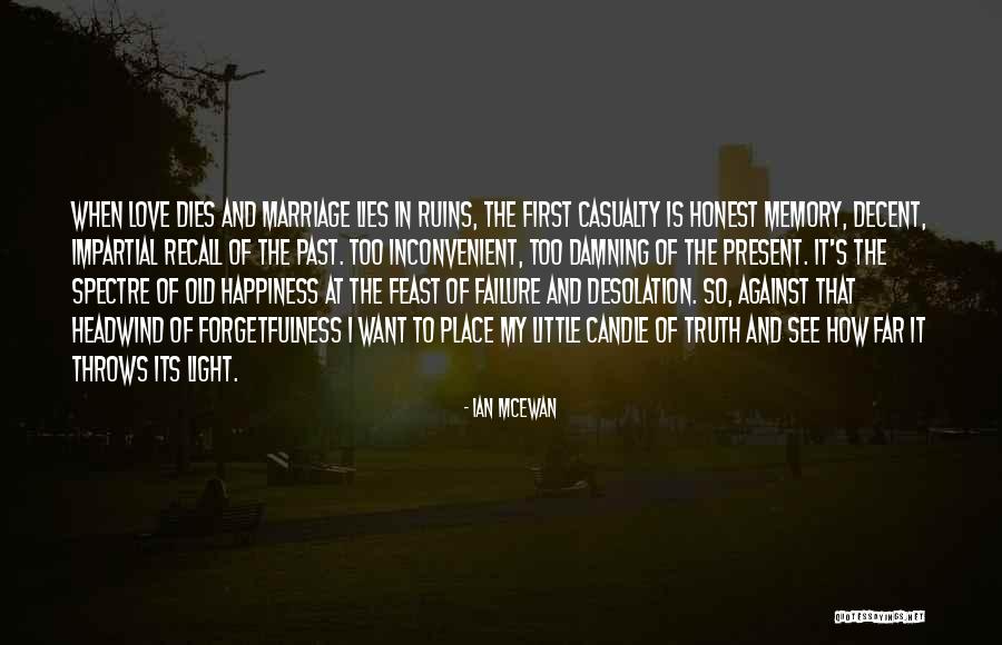 Ever Love Failure Quotes By Ian McEwan Ever Love Failure Quotes By Ian McEwan
