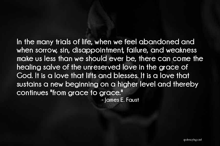 Ever Love Failure Quotes By James E. Faust Ever Love Failure Quotes By James E. Faust