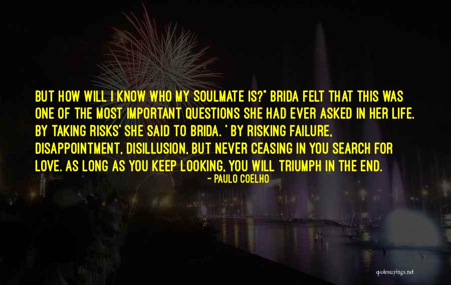 Ever Love Failure Quotes By Paulo Coelho Ever Love Failure Quotes By Paulo Coelho