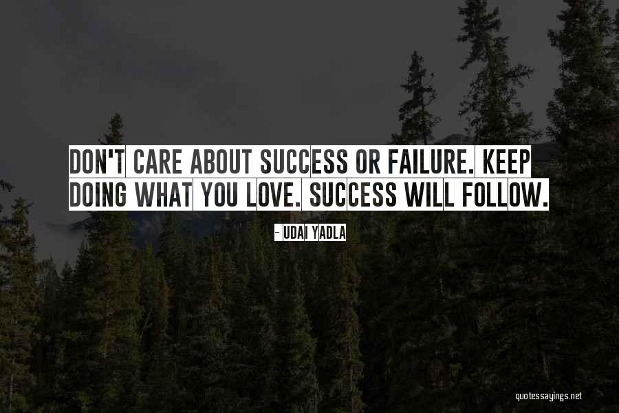 Ever Love Failure Quotes By Udai Yadla Ever Love Failure Quotes By Udai Yadla
