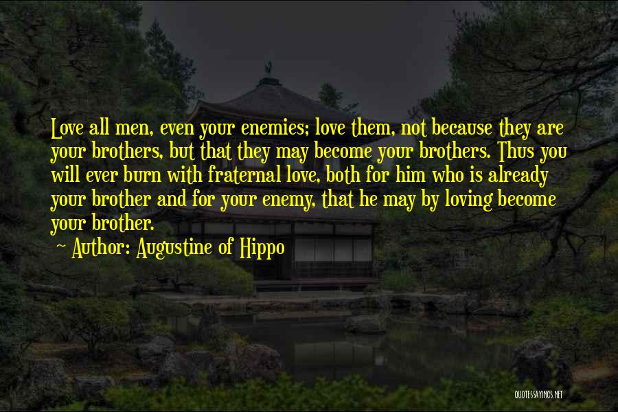 Ever Loving Quotes By Augustine Of Hippo