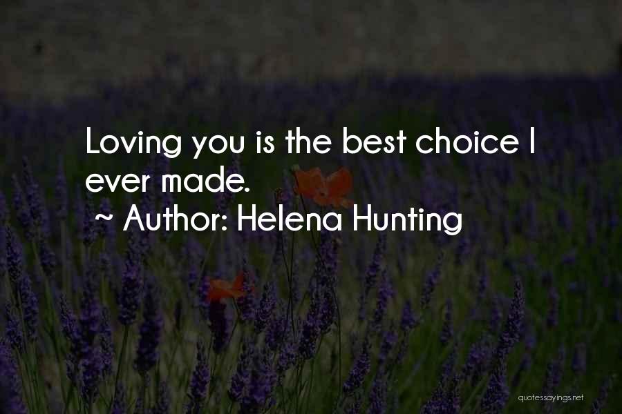Ever Loving Quotes By Helena Hunting