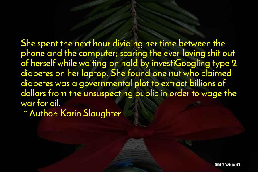 Ever Loving Quotes By Karin Slaughter