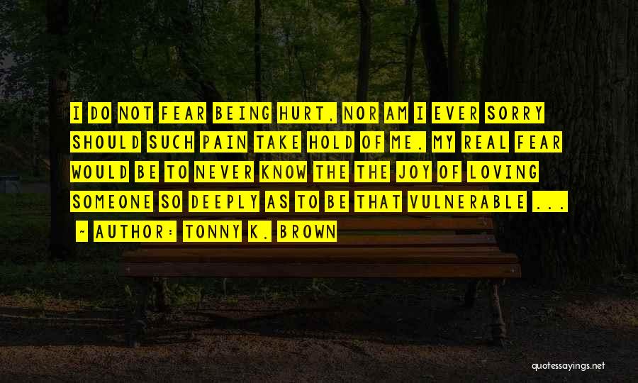 Ever Loving Quotes By Tonny K. Brown