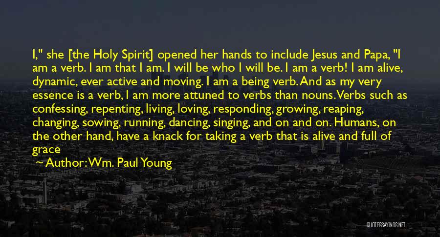 Ever Loving Quotes By Wm. Paul Young