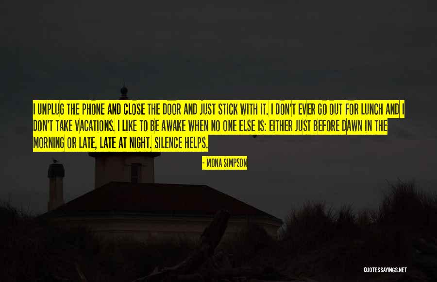 Ever Night Quotes By Mona Simpson Ever Night Quotes By Mona Simpson