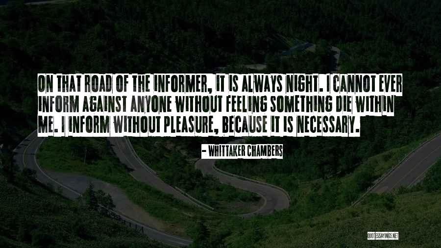 Ever Night Quotes By Whittaker Chambers Ever Night Quotes By Whittaker Chambers