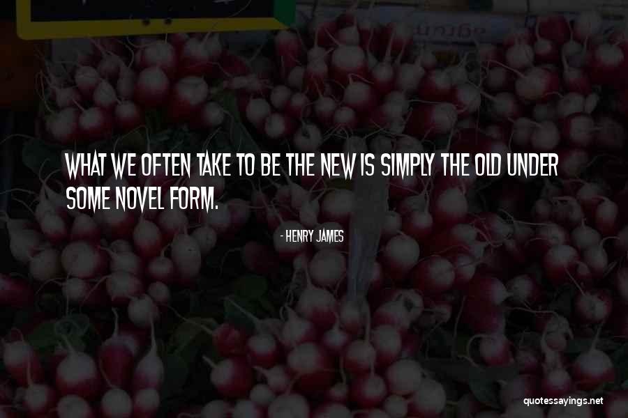 Ever Novella Quotes By Henry James Ever Novella Quotes By Henry James