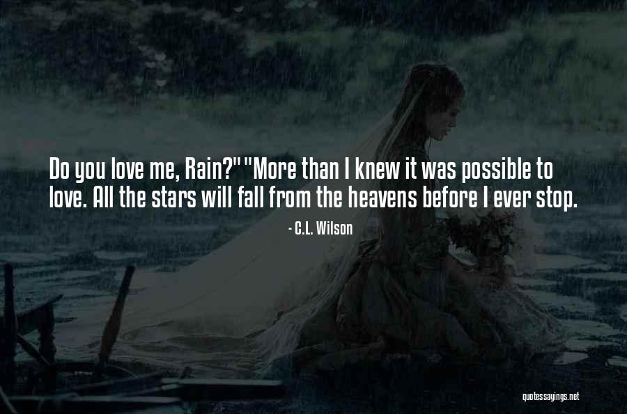 Ever Romantic Love Quotes By C.L. Wilson Ever Romantic Love Quotes By C.L. Wilson