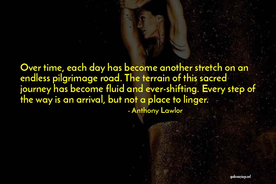 Ever Shifting Quotes By Anthony Lawlor Ever Shifting Quotes By Anthony Lawlor