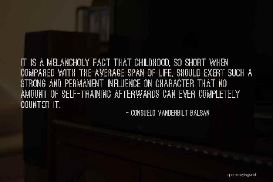 Ever Short Life Quotes By Consuelo Vanderbilt Balsan Ever Short Life Quotes By Consuelo Vanderbilt Balsan