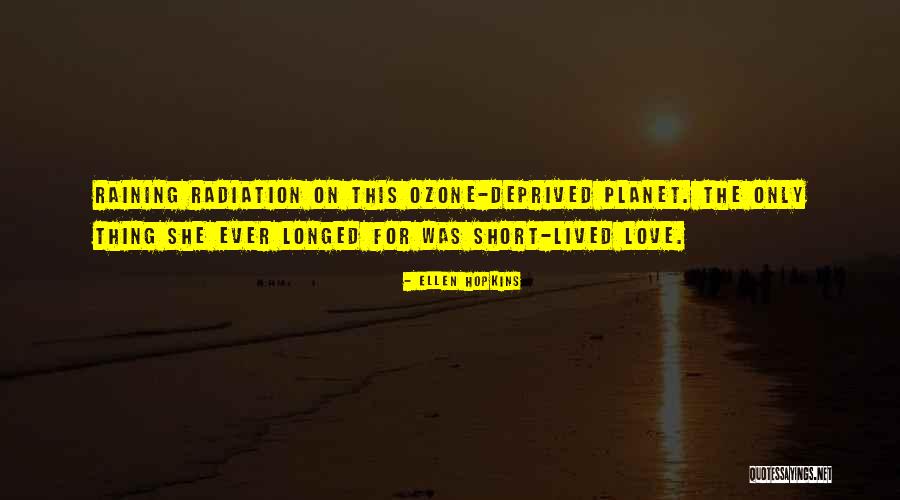 Ever Short Love Quotes By Ellen Hopkins Ever Short Love Quotes By Ellen Hopkins