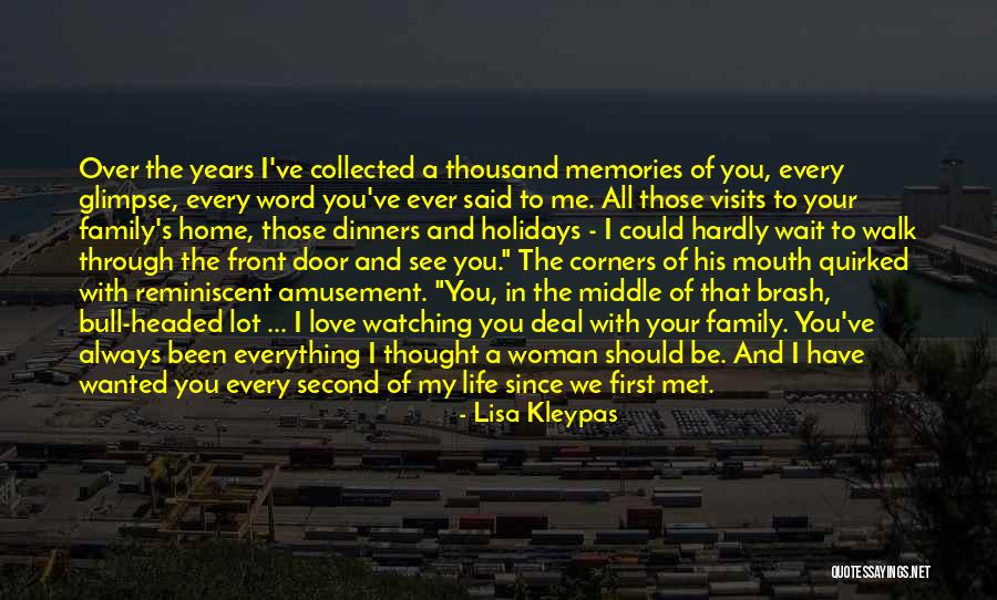 Ever Since I Met You Love Quotes By Lisa Kleypas