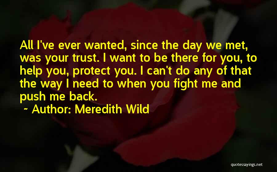 Ever Since I Met You Quotes By Meredith Wild