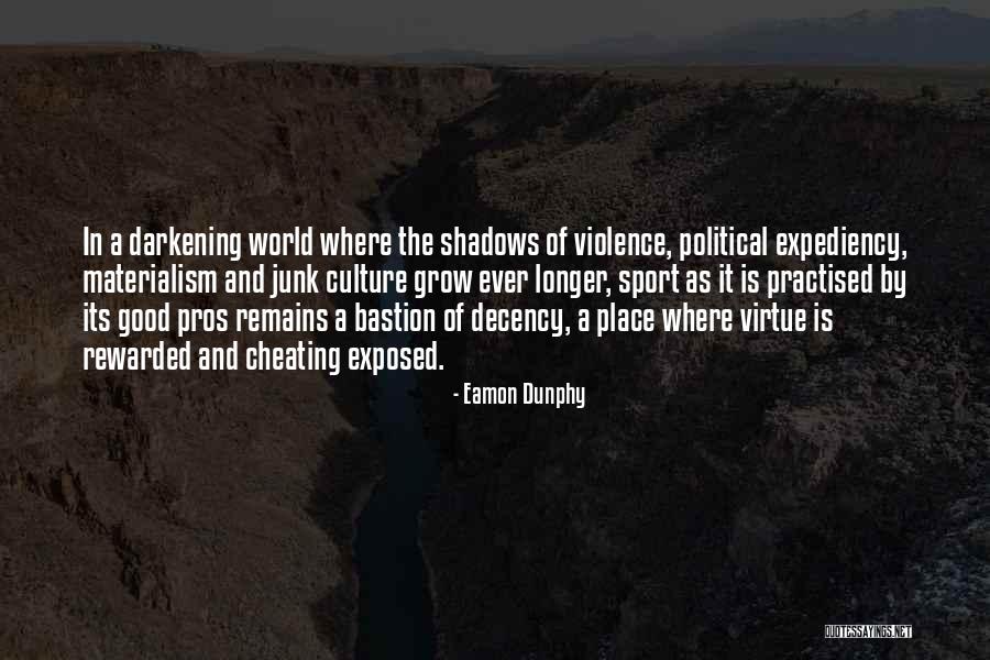 Ever Sport Quotes By Eamon Dunphy Ever Sport Quotes By Eamon Dunphy