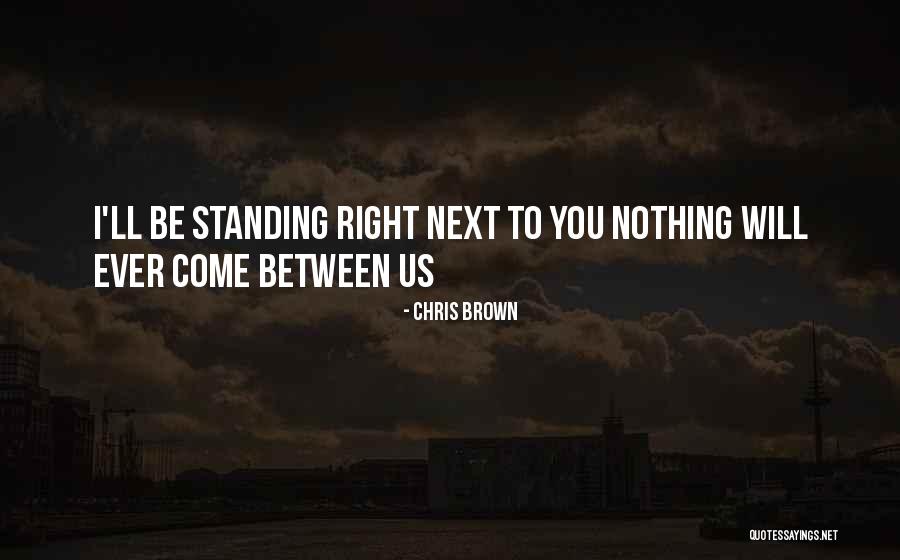 Ever Standing Quotes By Chris Brown Ever Standing Quotes By Chris Brown