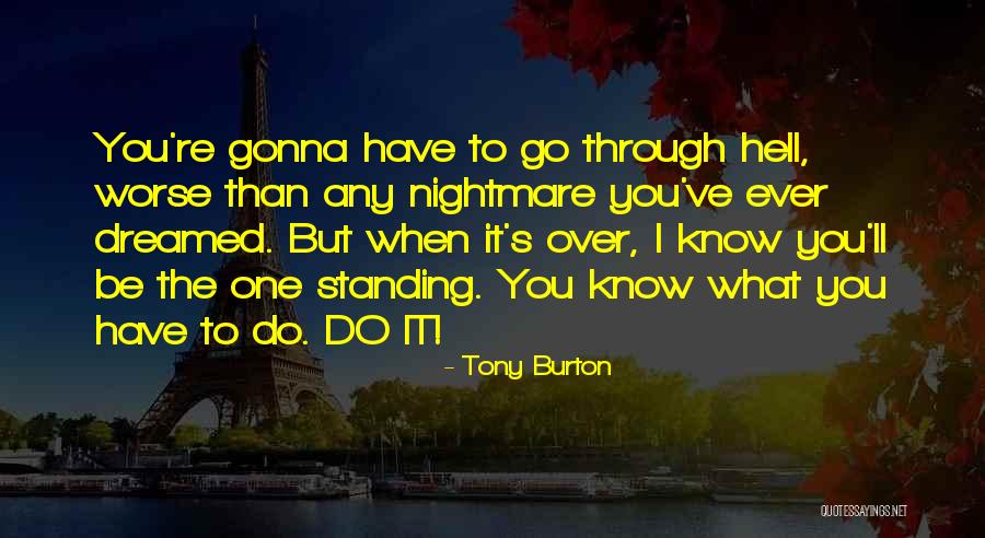 Ever Standing Quotes By Tony Burton Ever Standing Quotes By Tony Burton