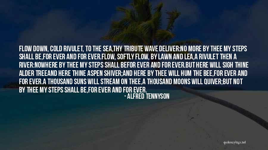 Ever Thine Quotes By Alfred Tennyson