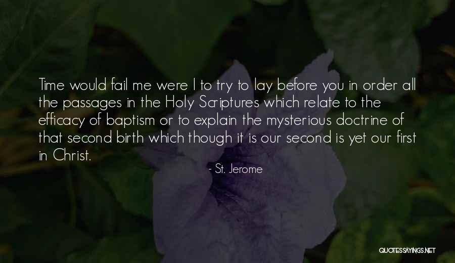 Ever Try Ever Fail Quotes By St. Jerome Ever Try Ever Fail Quotes By St. Jerome