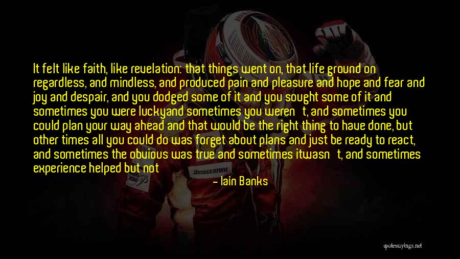 Ever Waited Quotes By Iain Banks Ever Waited Quotes By Iain Banks