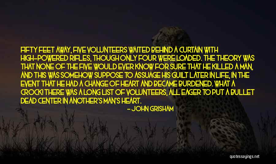 Ever Waited Quotes By John Grisham Ever Waited Quotes By John Grisham