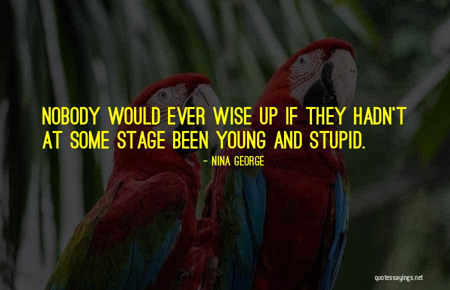 Ever Wise Quotes By Nina George Ever Wise Quotes By Nina George