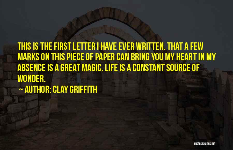 Ever Wonder Quotes By Clay Griffith