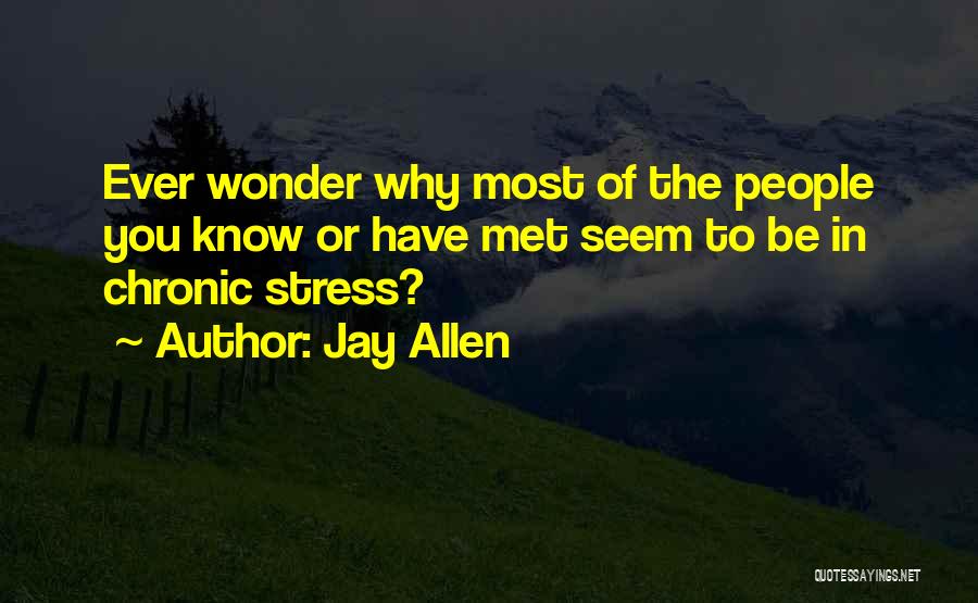 Ever Wonder Quotes By Jay Allen