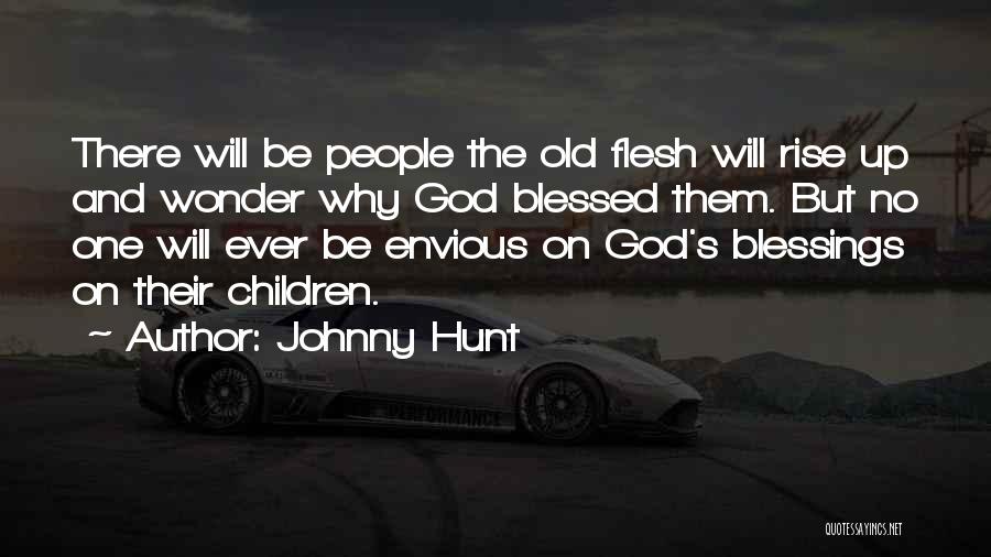 Ever Wonder Quotes By Johnny Hunt