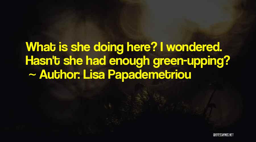 Ever Wondered Funny Quotes By Lisa Papademetriou