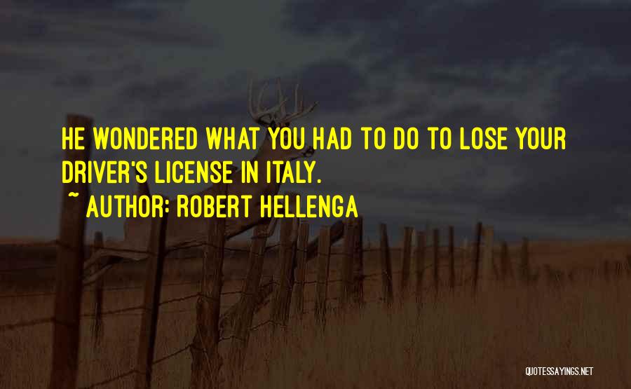 Ever Wondered Funny Quotes By Robert Hellenga