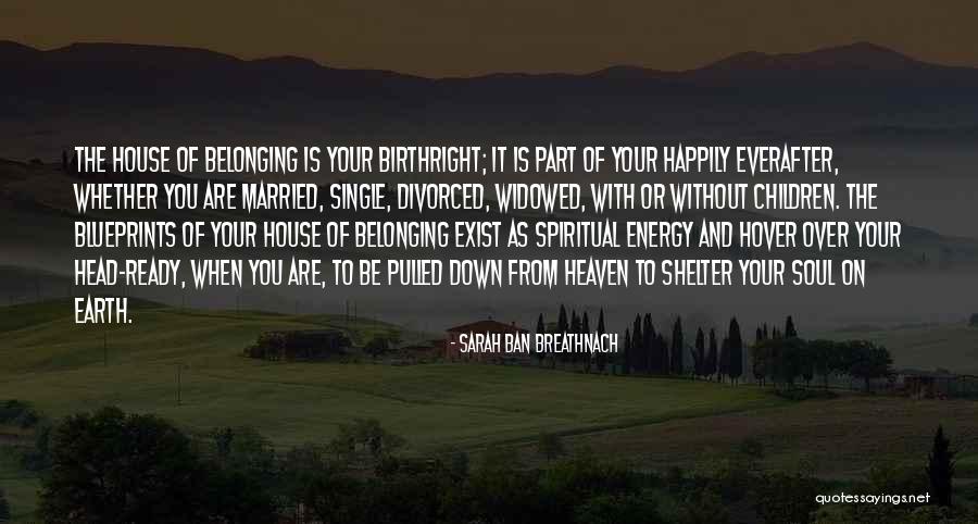 Everafter Quotes By Sarah Ban Breathnach Everafter Quotes By Sarah Ban Breathnach