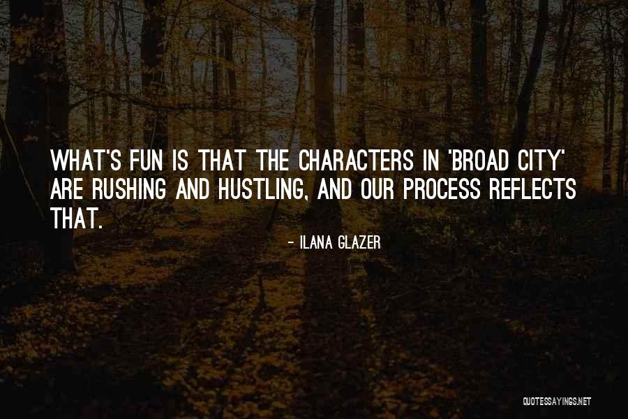 Everall Younger Quotes By Ilana Glazer Everall Younger Quotes By Ilana Glazer