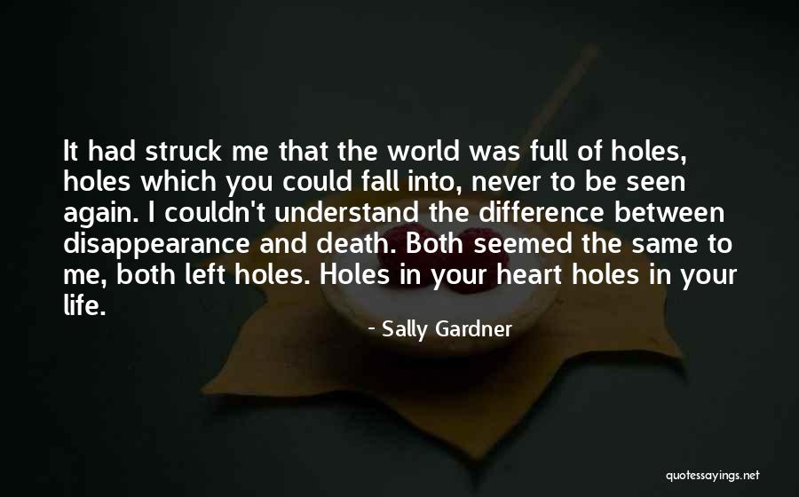 Everardo Herrera Quotes By Sally Gardner Everardo Herrera Quotes By Sally Gardner
