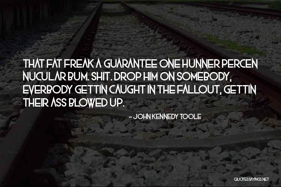Everbody Quotes By John Kennedy Toole Everbody Quotes By John Kennedy Toole