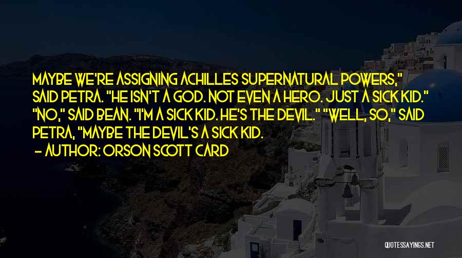 Everbound Quotes By Orson Scott Card