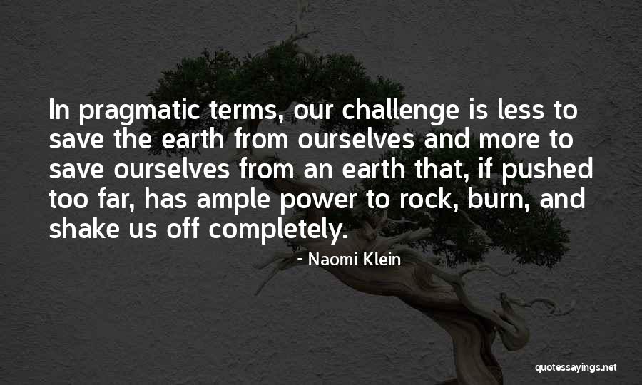 Everburning Candle Quotes By Naomi Klein Everburning Candle Quotes By Naomi Klein